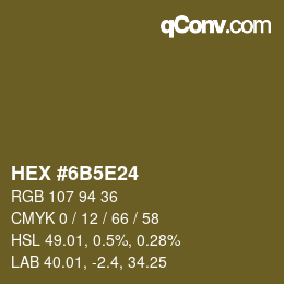 Farbcode: HEX #6B5E24 | qconv.com
