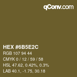 カラーコード: HEX #6B5E2C | qconv.com