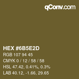 Code couleur: HEX #6B5E2D | qconv.com