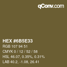 カラーコード: HEX #6B5E33 | qconv.com