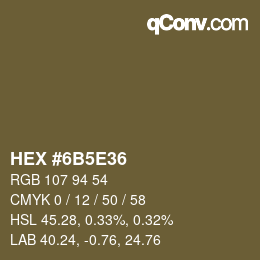 Farbcode: HEX #6B5E36 | qconv.com