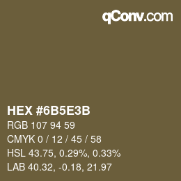 Code couleur: HEX #6B5E3B | qconv.com