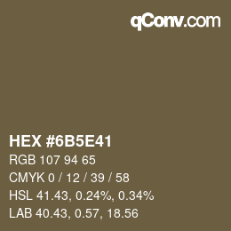 Código de color: HEX #6B5E41 | qconv.com