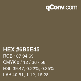 カラーコード: HEX #6B5E45 | qconv.com