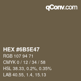 Código de color: HEX #6B5E47 | qconv.com