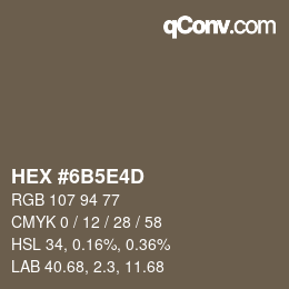 Farbcode: HEX #6B5E4D | qconv.com