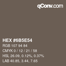 Color code: HEX #6B5E54 | qconv.com