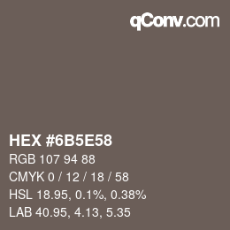 Color code: HEX #6B5E58 | qconv.com