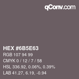 Color code: HEX #6B5E63 | qconv.com