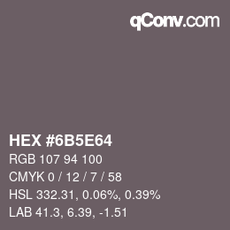 Farbcode: HEX #6B5E64 | qconv.com