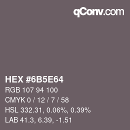 Color code: HEX #6B5E64 | qconv.com