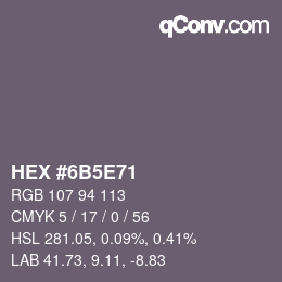 Farbcode: HEX #6B5E71 | qconv.com