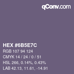 Farbcode: HEX #6B5E7C | qconv.com