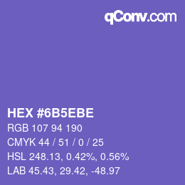 カラーコード: HEX #6B5EBE | qconv.com