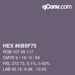 颜色代码: HEX #6B5F75 | qconv.com