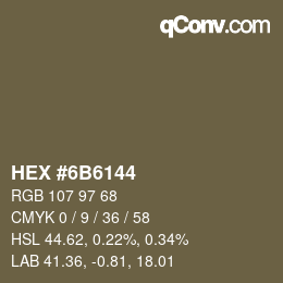 Código de color: HEX #6B6144 | qconv.com