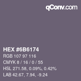 カラーコード: HEX #6B6174 | qconv.com