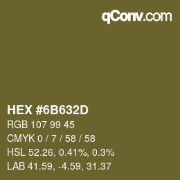 Color code: HEX #6B632D | qconv.com