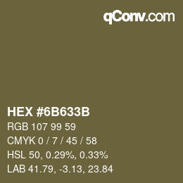 カラーコード: HEX #6B633B | qconv.com