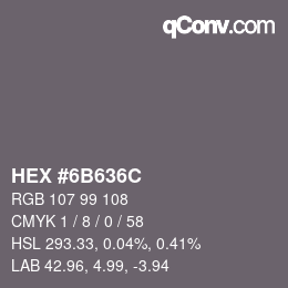 Color code: HEX #6B636C | qconv.com