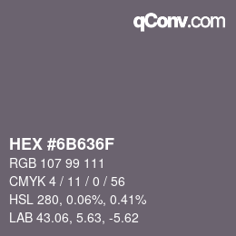颜色代码: HEX #6B636F | qconv.com