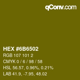 カラーコード: HEX #6B6502 | qconv.com
