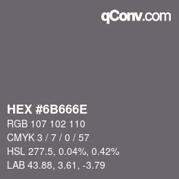 Color code: HEX #6B666E | qconv.com