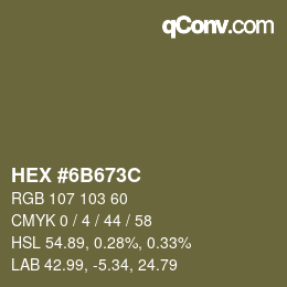 Farbcode: HEX #6B673C | qconv.com