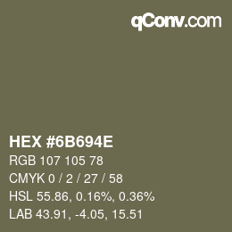 Color code: HEX #6B694E | qconv.com