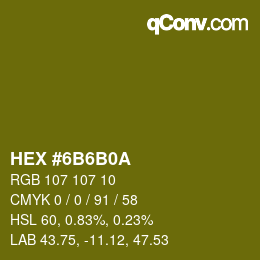 Color code: HEX #6B6B0A | qconv.com