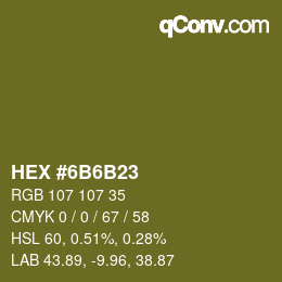 Color code: HEX #6B6B23 | qconv.com