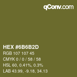 Color code: HEX #6B6B2D | qconv.com