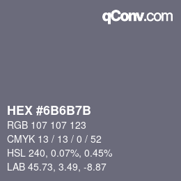 Color code: HEX #6B6B7B | qconv.com