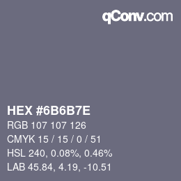 Color code: HEX #6B6B7E | qconv.com