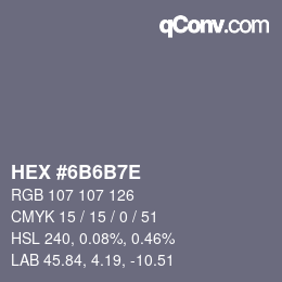 カラーコード: HEX #6B6B7E | qconv.com