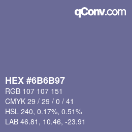 Color code: HEX #6B6B97 | qconv.com