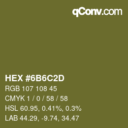 Farbcode: HEX #6B6C2D | qconv.com