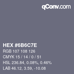 Color code: HEX #6B6C7E | qconv.com