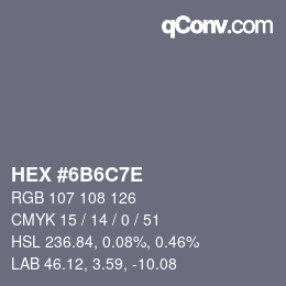 カラーコード: HEX #6B6C7E | qconv.com