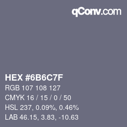 Color code: HEX #6B6C7F | qconv.com