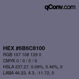 Color code: HEX #6B6C8100 | qconv.com