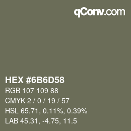 Código de color: HEX #6B6D58 | qconv.com