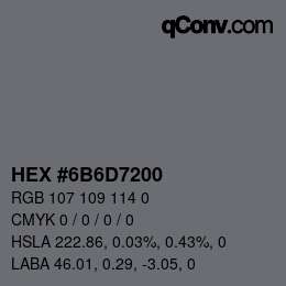 Color code: HEX #6B6D7200 | qconv.com