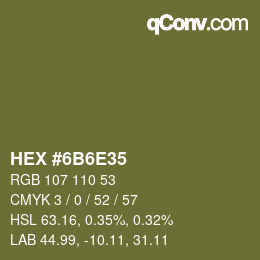 Código de color: HEX #6B6E35 | qconv.com