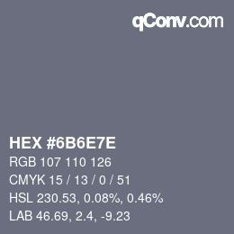 Color code: HEX #6B6E7E | qconv.com