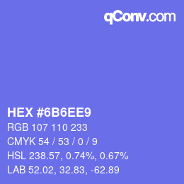 カラーコード: HEX #6B6EE9 | qconv.com