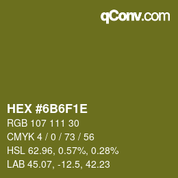 カラーコード: HEX #6B6F1E | qconv.com