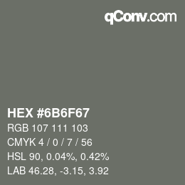 颜色代码: HEX #6B6F67 | qconv.com