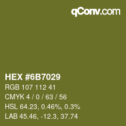 颜色代码: HEX #6B7029 | qconv.com