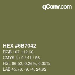 カラーコード: HEX #6B7042 | qconv.com